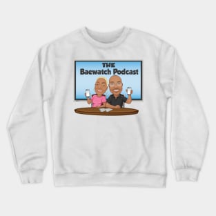 The Baewatch Podcast Crewneck Sweatshirt